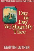 Day By Day We Magnify Thee