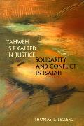 Yahweh Is Exalted in Justice: Solidarity and Conflict in Isaiah
