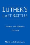 Luther's Last Battles