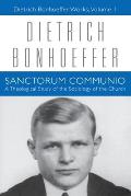 Sanctorum Communio: Dietrich Bonhoeffer Works, Volume 1