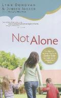 Not Alone: Trusting God to Help You Raise Godly Kids in a Spiritually Mismatched Home