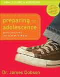 Preparing for Adolescence Family Guide and Workbook: How to Survive the Coming Years of Change