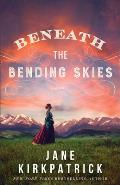 Beneath the Bending Skies - Signed Edition