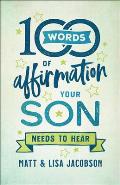 100 Words of Affirmation Your Son Needs to Hear