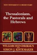 Exposition Of Thessalonians The Pastoral