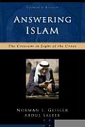 Answering Islam: The Crescent in Light of the Cross