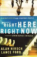Right Here Right Now Everyday Mission for Everyday People