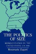 The Politics of Size: Representation in the United States, 1776 1850