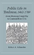 Public Life in Toulouse, 1463-1789