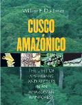Cusco Amazonico: The Lives of Amphibians and Reptiles in an Amazonian Rainforest