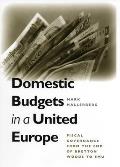 Domestic Budgets in a United Europe: Fiscal Governance from the End of Bretton Woods to Emu