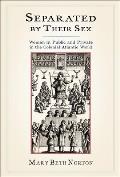 Separated by Their Sex Women in Public & Private in the Colonial Atlantic World