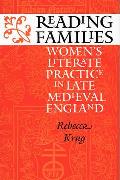 Reading Families: Women's Literate Practice in Late Medieval England