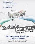 Bedside Manners: Play and Workbook