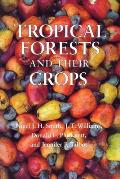 Tropical Forests & Their Crops