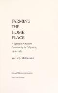 Farming the Home Place: A Japanese Community in California, 1919-1982