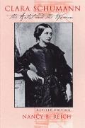 Clara Schumann The Artist & The Woman