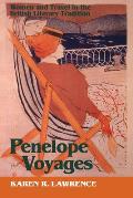 Penelope Voyages Women & Travel in the British Literary Tradition