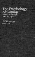 Psychology of Gender: Advances Through the Meta-Analysis