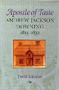 Apostle Of Taste Andrew Jackson Downing