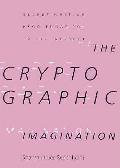 Cryptographic Imagination Secret Writing