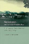 Bennington & The Green Mountain Boys
