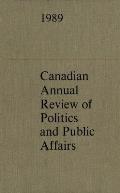 Canadian Annual Review of Politics and Public Affairs: 1989