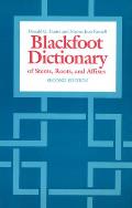 Blackfoot Dictionary Of Stems Root & Affixes