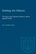 Ending the Silence: The Origins and Treatment of Male Violence against Women