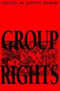 Group Rights (Toronto Studies in Philosophy)