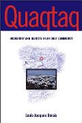 Quaqtaq: Modernity and Identity in an Inuit Community