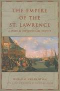 The Empire of the St. Lawrence: A Study in Commerce and Politics