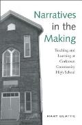 Narratives in the Making: Teaching and Learning at Corktown Community High School