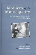 Mothers of the Municipality: Women, Work, and Social Policy in Post-1945 Halifax