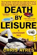 Death By Leisure
