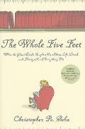Whole Five Feet What the Great Books Taught Me about Life Death & Pretty Much Everything Else