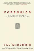 Forensics What Bugs Burns Prints DNA & More Tell Us About Crime