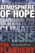 Atmosphere of Hope Searching for Solutions to the Climate Crisis