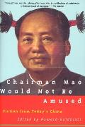 Chairman Mao Would Not Be Amused Fiction