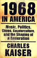1968 In America Music Politics Chaos Cou