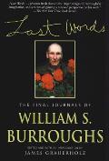 Last Words The Final Journals of William S Burroughs