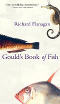 Goulds Book Of Fish A Novel In 12 Fish