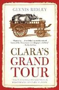 Clara's Grand Tour: Travels with a Rhinoceros in Eighteenth-Century Europe