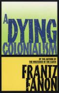 Dying Colonialism
