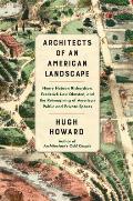 Architects of an American Landscape Henry Hobson Richardson Frederick Law Olmsted & the Reimagining of Americas Public & Private Spaces