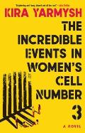 The Incredible Events in Women's Cell Number 3 by Kira Yarmysh (tr. Arch Tait)