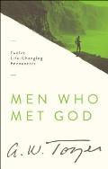 Men Who Met God: Twelve Life-Changing Encounters