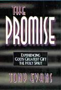 Promise Experiencing Gods Greatest Gift the Holy Spirit
