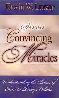 Seven Convincing Miracles
