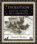 Evolution A Little History of a Great Idea